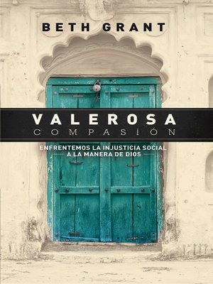 cover image of Valerosa Compasión